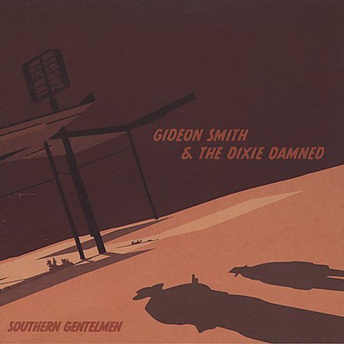 Gideon Smith & The Dixie Damned - Southern Gentlemen ryhmässä CD / Hårdrock/ Heavy metal @ Bengans Skivbutik AB (3694475)