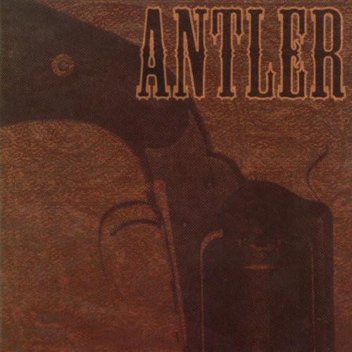 Antler - Nothing That A Bullet Couldn't Cure ryhmässä CD / Myydyimmät @ Bengans Skivbutik AB (3694492)