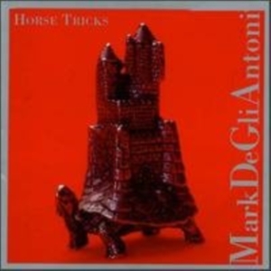 De Gli Antoni Mark & Other Artists - De Gli Antoni: Horse Tricks ryhmässä CD / Jazz @ Bengans Skivbutik AB (3694627)
