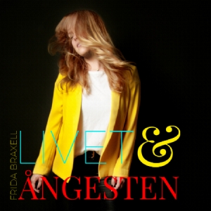 Frida Braxell - Livet & Ångesten ryhmässä CD @ Bengans Skivbutik AB (3698002)