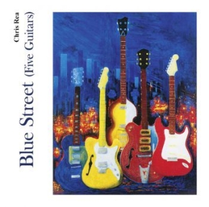 Chris Rea - Blue Street (Five Guitars) ryhmässä Minishops / Chris Rea @ Bengans Skivbutik AB (3700803)