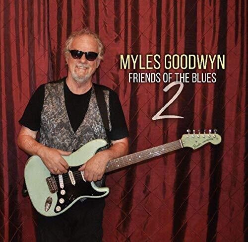 Goodwyn Myles - Friends Of The Blues 2 ryhmässä CD / Myydyimmät @ Bengans Skivbutik AB (3700887)