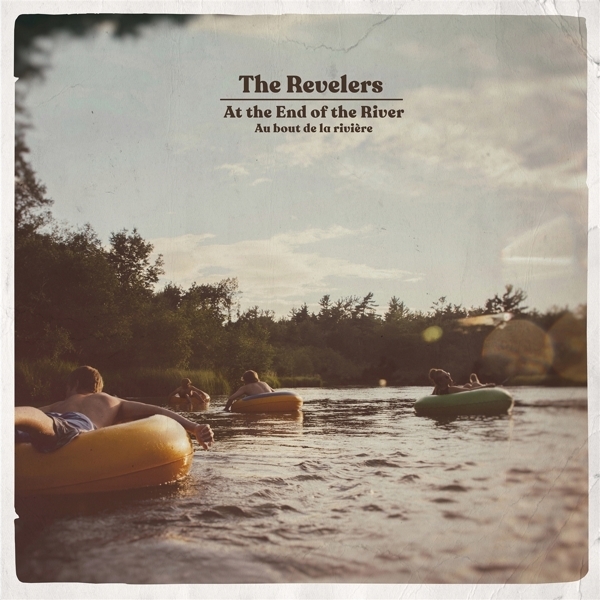 Revelers - At The End Of The River ryhmässä CD / Myydyimmät @ Bengans Skivbutik AB (3700905)