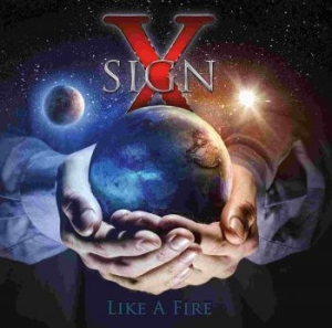 Sign X - Like A Fire ryhmässä CD @ Bengans Skivbutik AB (3700933)