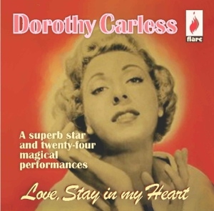 Dorothy Carless - Love Stays In The Heart ryhmässä CD @ Bengans Skivbutik AB (3700939)