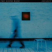 Ninth Wave - Infancy ryhmässä VINYYLI / Myydyimmät @ Bengans Skivbutik AB (3701062)