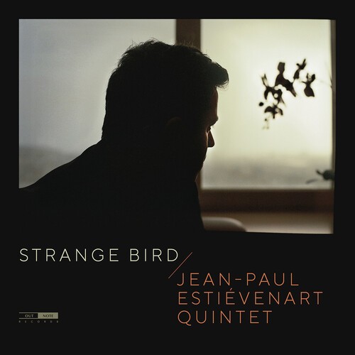 Jean-Paul Estievenart Quintet - Strange Bird ryhmässä CD / Jazz/Blues @ Bengans Skivbutik AB (3703884)