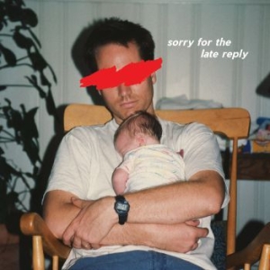 Slotface - Sorry For The Late Reply ryhmässä CD @ Bengans Skivbutik AB (3704686)