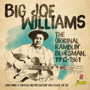Big Joe Williams - Original Ramblin' Bluesman 1945-1961 ryhmässä CD @ Bengans Skivbutik AB (3704824)