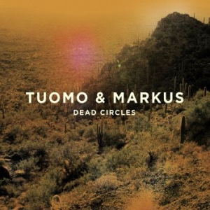 Tuomo & Markus - Dead Circles (2Lp + Cd) ryhmässä VINYYLI @ Bengans Skivbutik AB (3708638)