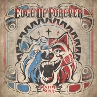 Edge Of Forever - Native Soul ryhmässä CD @ Bengans Skivbutik AB (3709343)