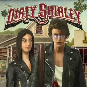 Dirty Shirley - Dirty Shirley ryhmässä CD @ Bengans Skivbutik AB (3709346)