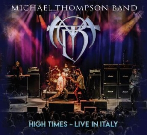 Michael Thompson Band - High Times - Live In Italy ryhmässä CD @ Bengans Skivbutik AB (3709420)