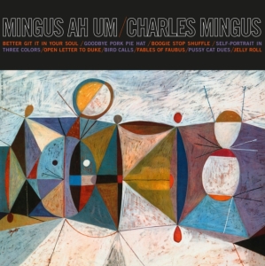 Mingus Charles - Mingus Ah Um (Blue) ryhmässä VINYYLI @ Bengans Skivbutik AB (3712865)