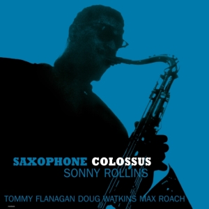 Rollins Sonny - Saxophone Colossus (Blue) ryhmässä VINYYLI @ Bengans Skivbutik AB (3712872)