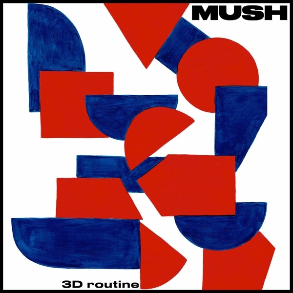 Mush - 3D Routine ryhmässä CD / Myydyimmät @ Bengans Skivbutik AB (3713493)