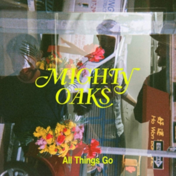Mighty Oaks - All Things Go ryhmässä VINYYLI / Pop @ Bengans Skivbutik AB (3715380)