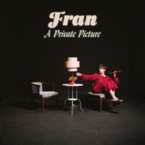 Fran - A Private Picture (Color Vinyl) ryhmässä VINYYLI @ Bengans Skivbutik AB (3717725)