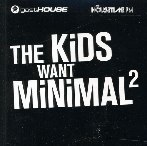 Various Artists - Kids Want Minimal Ii ryhmässä CD / Dans/Techno @ Bengans Skivbutik AB (3718661)