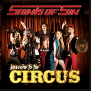 Saints Of Sin - Welcome To The Circus ryhmässä CD @ Bengans Skivbutik AB (3718672)