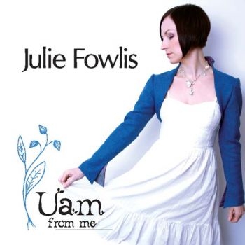 Fowlis Julie - Uam ryhmässä CD / Pop @ Bengans Skivbutik AB (3718745)