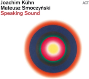 Kühn Joachim  Smoczynski Mateusz - Speaking Sound ryhmässä CD @ Bengans Skivbutik AB (3719328)
