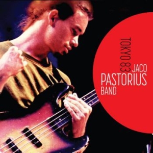 PASTORIUS JACO - Tokyo 1983 ryhmässä CD @ Bengans Skivbutik AB (3719473)