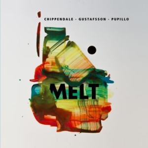 Chippendale Gustafsson Pupillo - Melt ryhmässä CD @ Bengans Skivbutik AB (3719657)