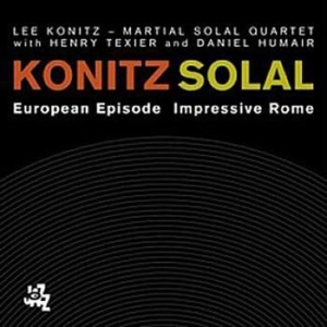 Konitz Lee - Martial Solal Quartet - European Episode / Impressive Rome ryhmässä CD @ Bengans Skivbutik AB (3719744)