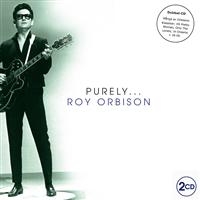 Orbison Roy - Purely Roy Orbison ryhmässä CD @ Bengans Skivbutik AB (3720821)