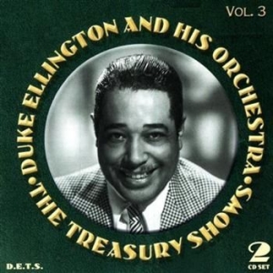 Ellington Duke & His Orchestra - The Treasury Shows, Vol. 3 ryhmässä CD @ Bengans Skivbutik AB (3721687)