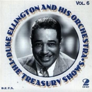 Ellington Duke & His Orchestra - The Treasury Shows, Vol. 6 ryhmässä CD @ Bengans Skivbutik AB (3721690)