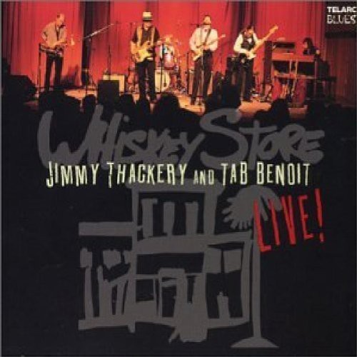 Thackery Jimmy/Tab Benoit - Whiskey Store Live ryhmässä CD / Jazz/Blues @ Bengans Skivbutik AB (3722891)