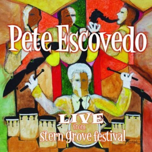 Escovedo Pete - Live From Stern Grove Festival ryhmässä CD / Jazz/Blues @ Bengans Skivbutik AB (3722933)