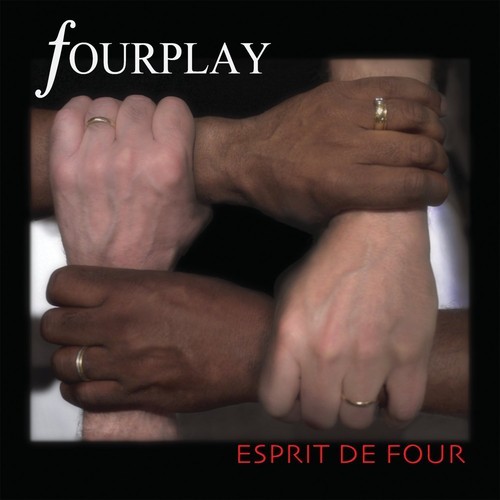 Fourplay - Esprit De Four ryhmässä CD / Jazz/Blues @ Bengans Skivbutik AB (3722985)