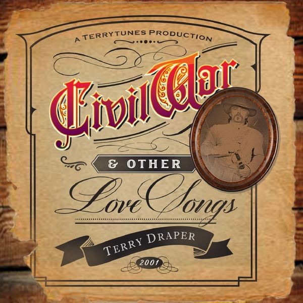 Terry Draper - Civil War... And Other Love Songs ryhmässä CD / Rock @ Bengans Skivbutik AB (3723653)