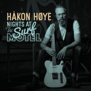 Hoye Håkon - Nights At The Surf Motel ryhmässä CD @ Bengans Skivbutik AB (3724363)