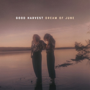 Good Harvest - Dream Of June ryhmässä Minishops / Good Harvest @ Bengans Skivbutik AB (3725107)