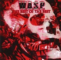 W.A.S.P. - Best Of The Best The (2 Lp Vinyl) ryhmässä VINYYLI @ Bengans Skivbutik AB (3726260)