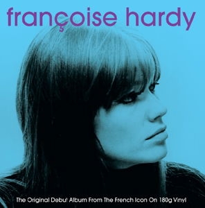 Hardy Francoise - Franscoise Hardy ryhmässä ME SUOSITTELEMME / Bengans Henkilökunnan Vinkit / Ranskalaiset Suosikit @ Bengans Skivbutik AB (3726420)