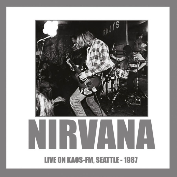 Nirvana - Live On Kaos-Fm Seattle 1987 ryhmässä VINYYLI / Myydyimmät @ Bengans Skivbutik AB (3726490)