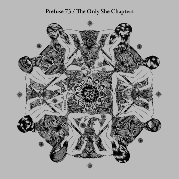 Prefuse 73 - The Only She Chapters ryhmässä CD / Pop @ Bengans Skivbutik AB (3726518)