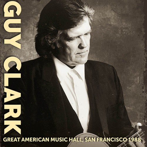 Clark Guy - Great American Music Hall 1988 ryhmässä CD / Country @ Bengans Skivbutik AB (3726552)