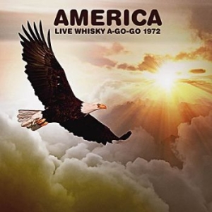 America - Live Whiskey A-Go-Go 1972 ryhmässä CD @ Bengans Skivbutik AB (3726563)