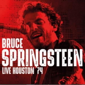 Springsteen Bruce - Live Houston '74 ryhmässä CD @ Bengans Skivbutik AB (3726570)