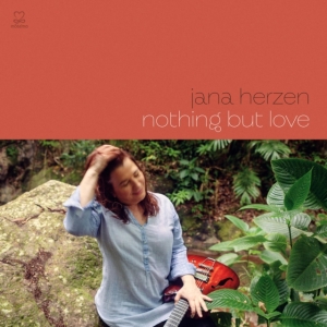 Herzen Jana - Nothing But Love ryhmässä CD @ Bengans Skivbutik AB (3727043)