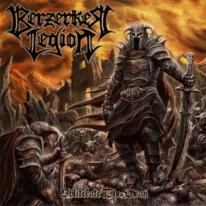 Berzerker Legion - Obliterate The Weak ryhmässä CD @ Bengans Skivbutik AB (3727072)