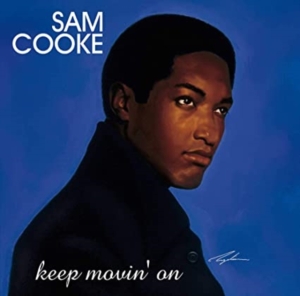 Sam Cooke - Keep Movin' On (2Lp) ryhmässä VINYYLI @ Bengans Skivbutik AB (3727252)