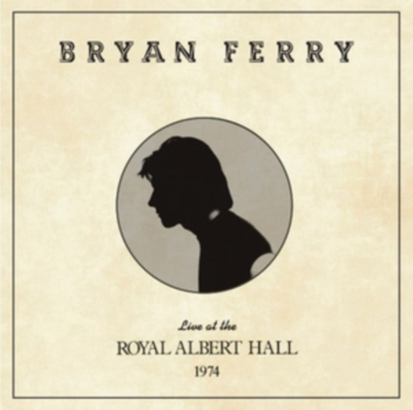 Bryan Ferry - Live At The Royal Albert Hall 1974 ryhmässä VINYYLI / Rock @ Bengans Skivbutik AB (3727437)
