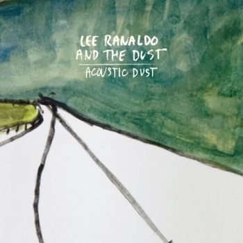 Ranaldo Lee And The Dust - Acoustic Dust ryhmässä CD / Rock @ Bengans Skivbutik AB (3728287)